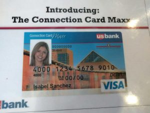 The "Connection Card Maxx" doubles as a debit card through US Bank on campus. 