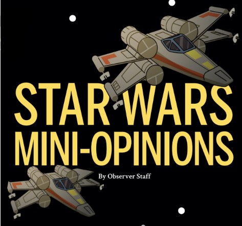 Star Wars Mini-Opinions